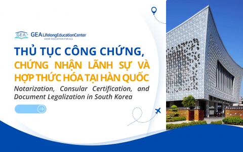 Thủ Tục Công Chứng, Chứng Nhận Lãnh Sự Và Hợp Thức Hóa Tại Hàn Quốc 